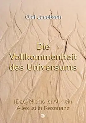 Jacobsen |  Die Vollkommenheit des Universums | Buch |  Sack Fachmedien