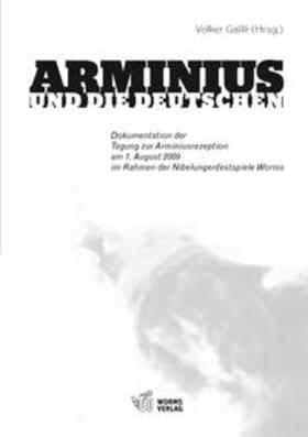 Gallè / Mertens / Losemann |  Arminius und die Deutschen | Buch |  Sack Fachmedien