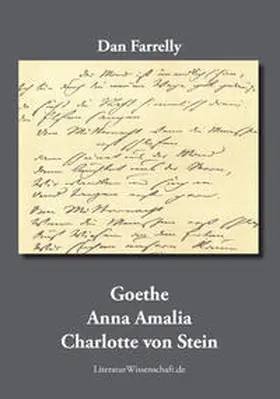 Farrelly |  Goethe, Anna Amalia, Charlotte von Stein | Buch |  Sack Fachmedien