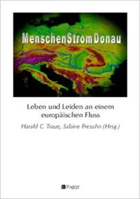 Traue / Presuhn |  MenschenStromDonau | Buch |  Sack Fachmedien