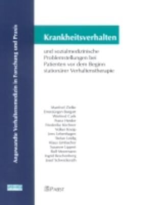 Zielke / Borgart / Carls |  Krankheitsverhalten und sozialmedizinische Problemstellungen bei Patienten vor dem Beginn stationärer Verhaltenstherpie | Buch |  Sack Fachmedien