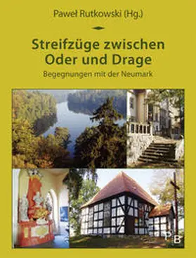 Rutkowski |  Streifzüge zwischen Oder und Drage | Buch |  Sack Fachmedien