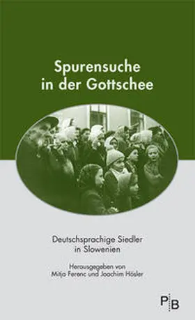 Ferenc / Hösler |  Spurensuche in der Gottschee | Buch |  Sack Fachmedien