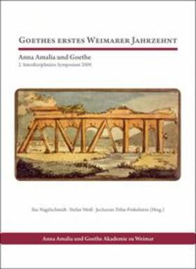 Weiß / Trilse-Finkelstein / Nagelschmidt | Goethes erstes Weimarer Jahrzehnt | Buch | 978-3-936177-15-2 | sack.de