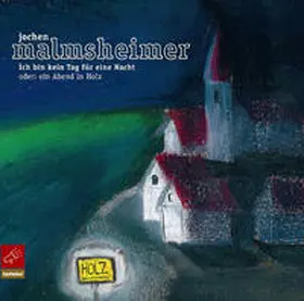 Malmsheimer | Ich bin keine Tag für eine Nacht. 2 CDs | Sonstiges | 978-3-936186-69-7 | sack.de