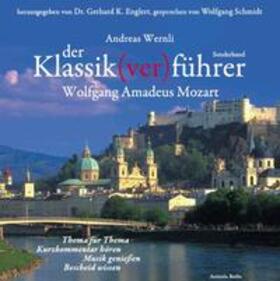 Wernli / Englert | Der Klassik(ver)führer - Sonderband Wolfgang Amadeus Mozart | Sonstiges | 978-3-936196-06-1 | sack.de