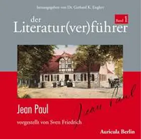 Friedrich / Englert |  Der Literatur(ver)führer - Band 1: Jean Paul | eBook | Sack Fachmedien