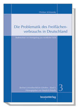 Schimansky / Hädrich / Kotulla |  Die Problematik des Freiflächenverbrauchs in Deutschland | Buch |  Sack Fachmedien