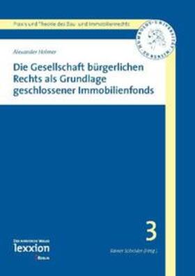Holmer |  Die Gesellschaft bürgerlichen Rechts als Grundlage geschlossener Immobilienfonds | Buch |  Sack Fachmedien