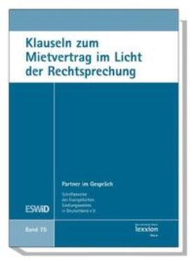 Evangelisches Siedlungswerk in Deutschland e.V. |  Klauseln zum Mietvertrag im Licht der Rechtsprechung | Buch |  Sack Fachmedien