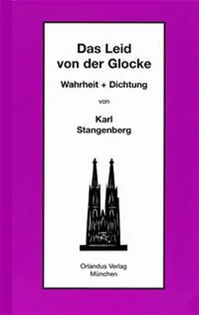 Stangenberg |  Das Leid von der Glocke | Buch |  Sack Fachmedien