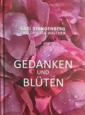 Stangenberg / Walther | Gedanken und Blüten | Buch | 978-3-936237-65-8 | sack.de