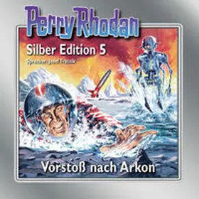 Darlton / Scheer / Mahr |  Perry Rhodan Silber Edition 05. Vorstoß nach Arkon. 12 CDs | Sonstiges |  Sack Fachmedien