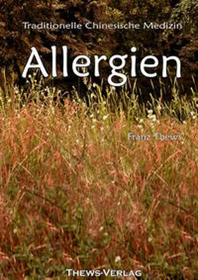 Thews |  Allergien aus Sicht der Traditionellen Chinesischen Medizin | Buch |  Sack Fachmedien