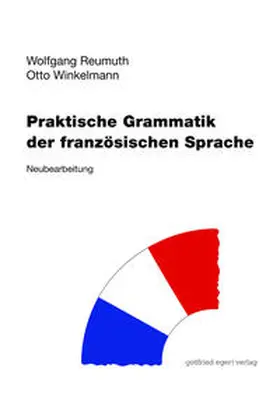 Reumuth / Winkelmann |  Praktische Grammatik der französischen Sprache | Buch |  Sack Fachmedien