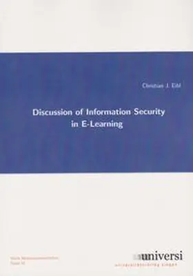 Eibl | Discussion of Information Security in E-Learning | Buch | 978-3-936533-35-4 | sack.de