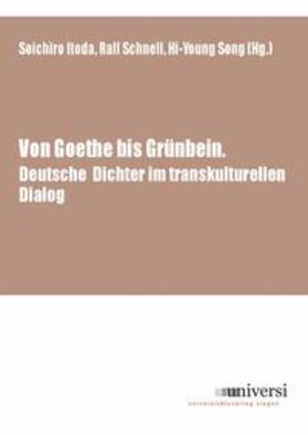 Itoda / Schnell / Song |  Von Goethe bis Grünbein: Deutsche Dichter im transkulturellen Dialog | Buch |  Sack Fachmedien