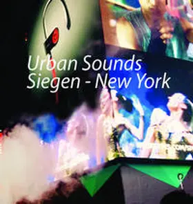 Exner / Herchenröder |  Urban Sounds: Siegen - New York | Sonstiges |  Sack Fachmedien