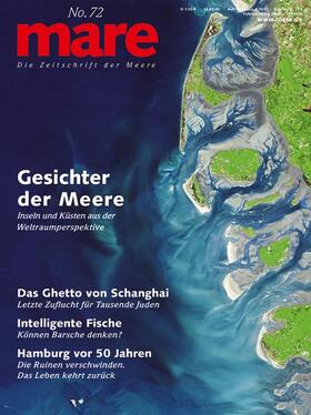 Gelpke |  mare - Die Zeitschrift der Meere / No. 72 / Gesichter der Meere | Buch |  Sack Fachmedien