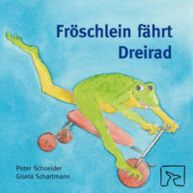 Schneider |  Fröschlein fährt Dreirad | Buch |  Sack Fachmedien