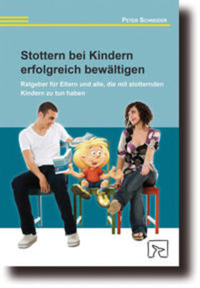 Schneider |  Stottern bei Kindern erfolgreich bewältigen | Buch |  Sack Fachmedien
