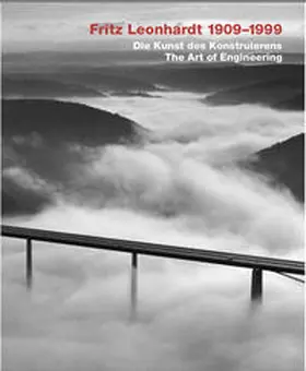 Kleinmanns / Weber |  Fritz Leonhardt 1909-1999. Die Kunst des Konstruierens / The Art of Engineering | Buch |  Sack Fachmedien