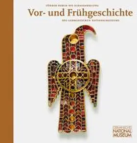  Führer durch die Schausammlung Vor- und Frühgeschichte des Germanischen Nationalmuseums | Buch |  Sack Fachmedien