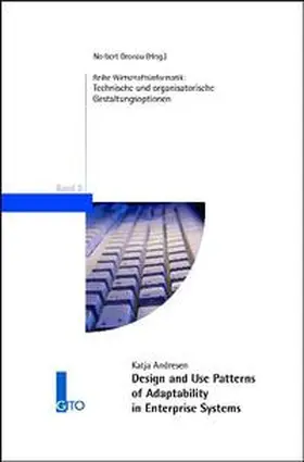 Gronau / Andresen |  Design and Use Patterns of Adaptability in Enterprise Systems | Buch |  Sack Fachmedien