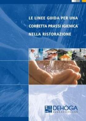 Müller / Dörsam / Viedt |  Le Linee Guida Per Una Corretta Prassi Igienica Nella Ristorazione | Buch |  Sack Fachmedien