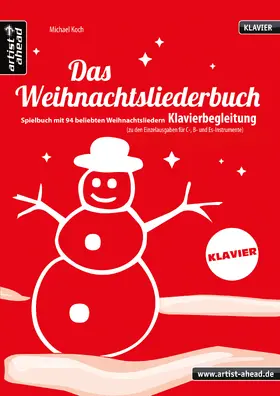 Koch |  Das Weihnachtsliederbuch (Klavierbegleitung) | Buch |  Sack Fachmedien