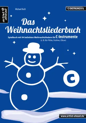 Koch |  Das Weihnachtsliederbuch (C-Instrumente) | Buch |  Sack Fachmedien