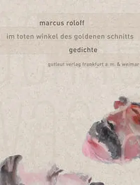 Roloff |  Im toten Winkel des goldenen Schnitts | Buch |  Sack Fachmedien