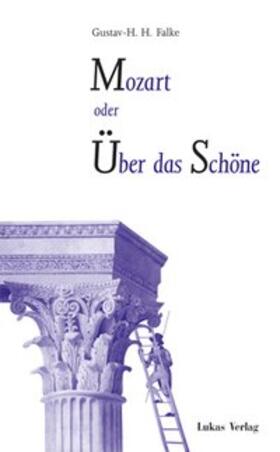 Falke |  Mozart oder Über das Schöne | Buch |  Sack Fachmedien