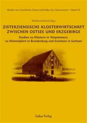 Schich |  Zisterziensische Klosterwirtschaft zwischen Ostsee und Erzgebirge | Buch |  Sack Fachmedien