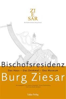 Bergstedt / Drachenberg / Heimann |  Bischofsresidenz Burg Ziesar | Buch |  Sack Fachmedien