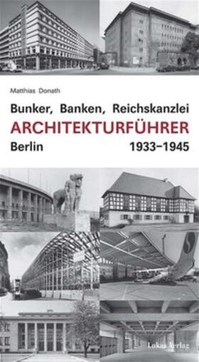 Donath |  Bunker, Banken, Reichskanzlei | Buch |  Sack Fachmedien