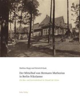 Hopp / Kaak |  Der Mittelhof von Hermann Muthesius in Berlin-Nikolassee | Buch |  Sack Fachmedien