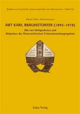 Schachenmayr |  Studien zur Geschichte, Kunst und Kultur der Zisterzienser / Abt Karl Braunstorfer (1895–1978) | Buch |  Sack Fachmedien