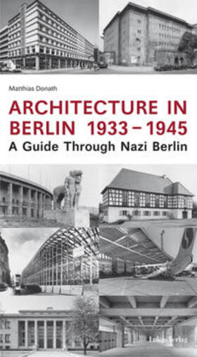 Donath |  Architecture in Berlin 1933 - 1945 | Buch |  Sack Fachmedien