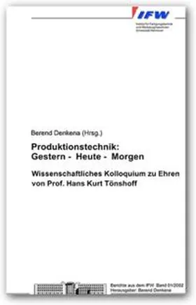 Denkena |  Produktionstechnik: Gestern - Heute - Morgen | Buch |  Sack Fachmedien