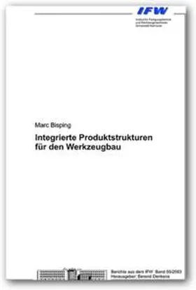 Bisping |  Integrierte Produktstrukturen für den Werkzeugbau | Buch |  Sack Fachmedien