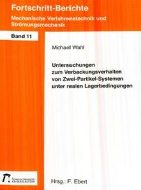 Wahl |  Untersuchungen zum Verbackungsverhalten von Zwei-Partikel-Systemen unter realen Lagerbedingungen | Buch |  Sack Fachmedien