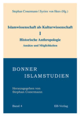 Conermann / Hees |  Islamwissenschaft als Kulturwissenschaft I | Buch |  Sack Fachmedien