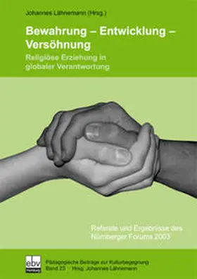 Lähnemann |  Bewahrung - Entwickung - Versöhnung | Buch |  Sack Fachmedien