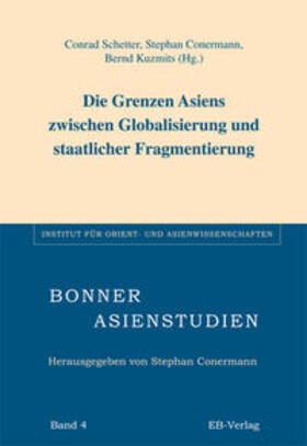 Schetter / Conermann / Kuzmits |  Grenze Asiens zwischen Globalisierung | Buch |  Sack Fachmedien