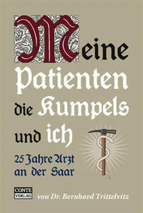 Trittelvitz |  Meine Patienten die Kumpels und ich | Buch |  Sack Fachmedien