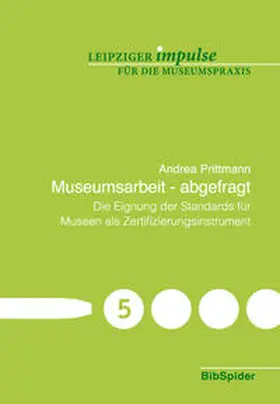 Prittmann / Walz |  Museumsarbeit - abgefragt | Buch |  Sack Fachmedien