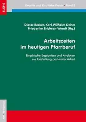 Becker / Dahm / Erichsen-Wendt |  Arbeitszeiten im heutigen Pfarrberuf | Buch |  Sack Fachmedien