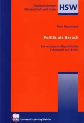 Pasternack |  Politik als Besuch | Buch |  Sack Fachmedien