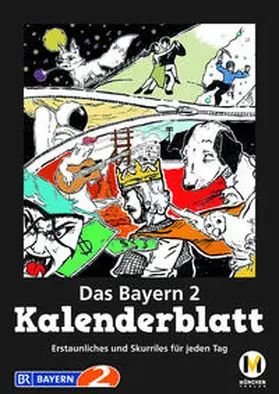 Halbach / Weichselbaumer |  Das Bayern 2 Kalenderblatt | Buch |  Sack Fachmedien